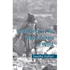 Social Security for Waste Pickers of India Social Security for Waste Pickers of India