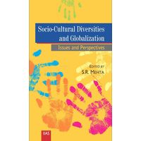 Socio- Cultural Diversities and Globalization: Issues and Perspectives