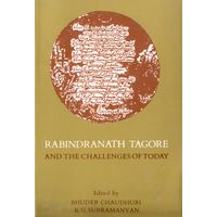 Rabindranath Tagore and the Challenges of Today