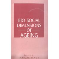 Bio- Social Dimensions of Ageing