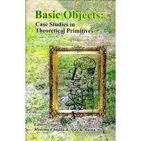 Basic Objects: Case Studies in Theoretical Primitives