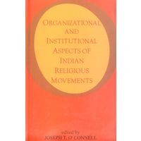Organizational and Institutional Aspects of Indian Religious Movements