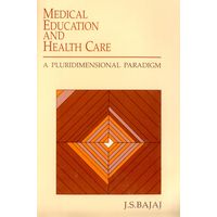 Medical Education and Health Care: A Pluridimensional Paradigm