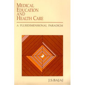 Medical Education and Health Care: A Pluridimensional Paradigm