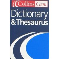 Dictionary and Thesaurus (Collins Gem)