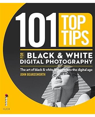 101 Top Tips For Black & W