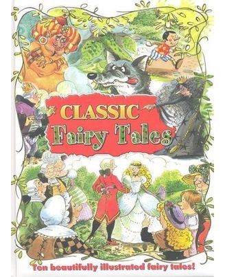 Classic Fairy Tales: Children S Classic Stories- Classic (Nr)