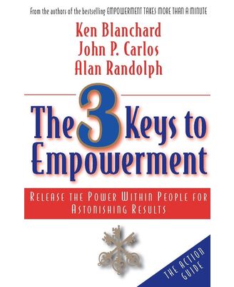 The 3 Keys To Empowerment