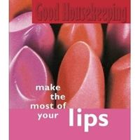 Make The Most Of Your Lips