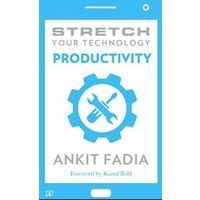 Stretch Your Technology Productivity
