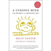 A Curious Mind: The Secret To A Bigger Life
