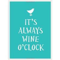 It'S Always Wine O'Clock Hb(Nr
