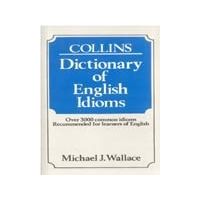 Dictionary of English Idioms (Grammar and Reference)