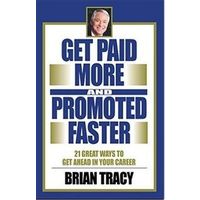 Get Paid More And Promoted