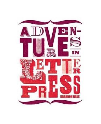 Adventures In Letterpress