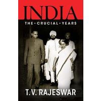 India The Crucial Years (T V R