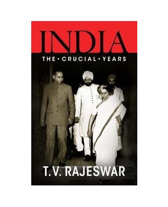India The Crucial Years (T V R
