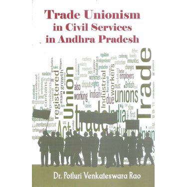 Trade Unionism in Civil Services in Andhra Pradesh