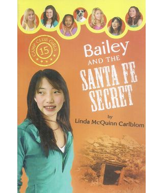 Bailey and the Santa FE Secret