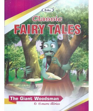 Classic Fairy Tales The Gaint Woodsman