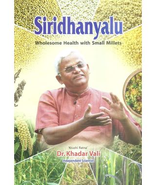 Siridhanyalu Wholesome Health With Small Millets