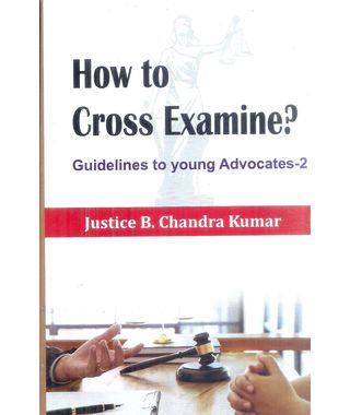 How to Cross Examine