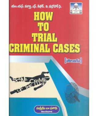 How To Trial Criminal Cases