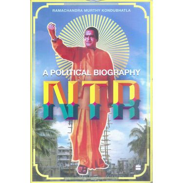 A Poliical Biography NTR