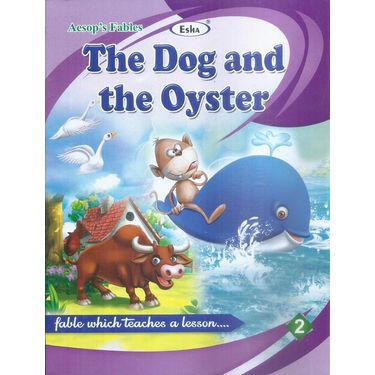 The Dog and the Oyster Fable which Teaches a lesson