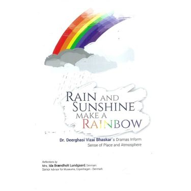 Rain and Sunshine make a Rainbow