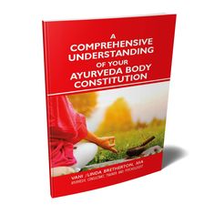 A Comprehensive Understanding of your Ayurveda Body Constitution (Understanding Ayurveda Book 1) ​ - Linda Bretherton