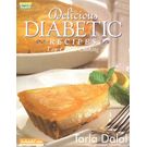 Delicious Diabetic Recipes (Low Calorie cooking) - by Tarala Dalal