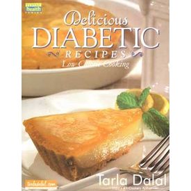 Delicious Diabetic Recipes (Low Calorie cooking) - by Tarala Dalal