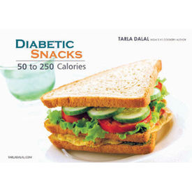 Diabetic Snacks– 50 to 250 calories - by Tarala Dalal